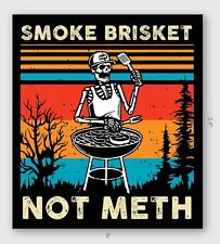 3 Pack Smoke Brisket Not Meth Funny Meme Decal Sobriety Skeleton Punk Sticker