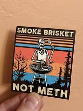 6-pack Funny Smoke Brisket Not Meth Vinyl 2.75 Sticker Waterproof Bbq Grilling