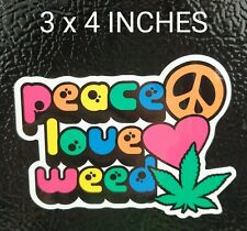 Peace Love Weed Sticker Printed Vinyl Decal 3x4 Pot 420 Friendly Smoke Leaf Dab