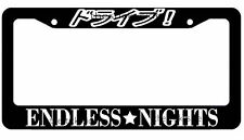 Endless Nights Drive Japanese License Plate Frame Car Truck Suv Jdm Choose Color