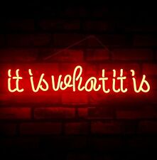 It Is What It Is Red Acrylic 17 Neon Light Sign Lamp Party Club Display Decor