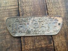 Anthony Lift Gate Liftgates Stamped Sign Steel Truck Mining Emblem Badge Hydro