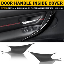 For F30 F35 Bmw 3 Series 328i Inner Door Pull Handle Inside Cover Protect Case