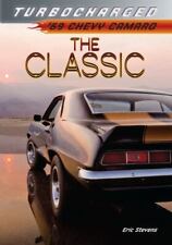 The Classic 69 Chevy Camaro Turbocharged By Eric Stevens Paperback New