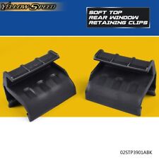 New Pair Fit For 2007-2018 Jeep Wrangler Jk Soft Top Rear Window Retaining Clips