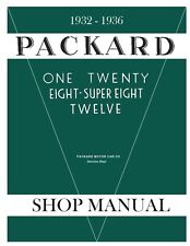 1932 - 1936 Packard One Twenty Eight-super Eight Twelve Shop Manual