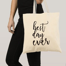 New 14 X 15 Best Day Ever Canvas Tote Bag White