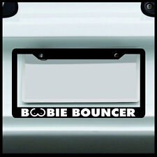 Boobie Bouncer - Girls Hunt Too - License Plate Frame - For Car Truck For Jeep