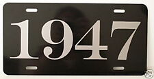 1947 Year License Plate Fits Chevy Ford Chrysler Buick Dodge Cadillac Oldsmobile