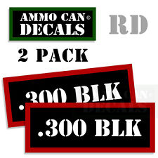 300 Blk Ammo Decal Sticker Bullet Army Gun Safety Can Box Hunting 2 Pack Rd
