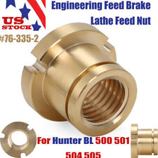 For Hunter Bl 500 501 504 505 Engineering Feed Brake Lathe Feed Nut 76-335-2 Us