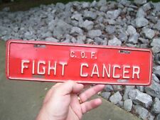 1950s Antique Fight Cancer License Plate Vintage Chevy Ford Hot Rod Gm Bomb Cof