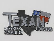 Vintage Texan Chrysler Plymouth Houston Car Dealer Metal Nameplate Emblem Badge
