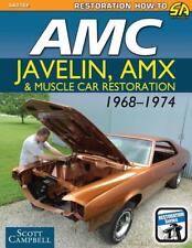 Amc Javelin Amx And Muscle Car Restoration 1968-1974 Booknew