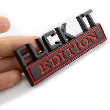 Fuck-it Edition Logo Emblem Badge Decal Stickers Decor Car Accessories Blackred