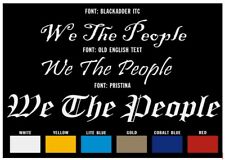 We The People Vinyl Decal Patriotic American Windsheild