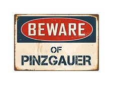 Beware Of Pinzgauer 8 X 12 Vintage Aluminum Retro Metal Sign Vs333