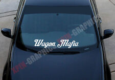 Wagon Mafia Decal Sticker - Jdm Drift Import Euro Top Or Bottom Windshield