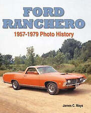 Ford Ranchero Year By Year Photo History Book 1957 -1979 Options List Prices
