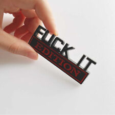 1pc Fuck-it Edition Logo Emblem Badge Decal Stickers Decorative Accessories