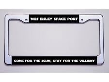 Star Wars Fans Mos Eisley Space Portcome For The Scum... License Plate Frame