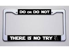 Star Wars Fando Or Do Notthere Is No Try License Plate Frame